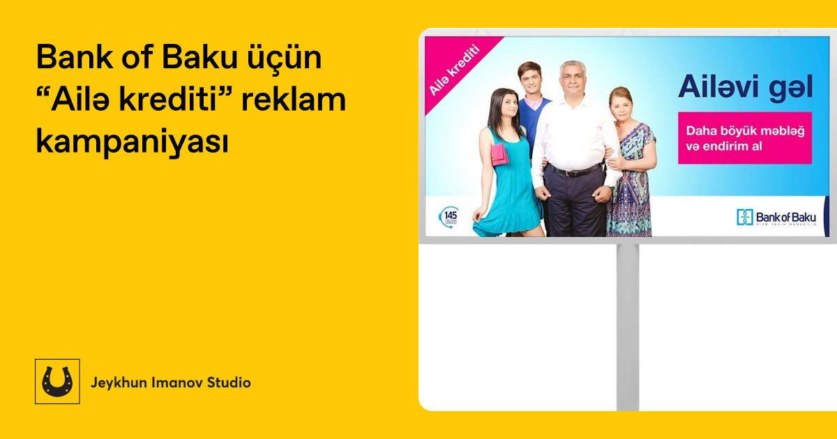 Bank of Baku üçün “Ailə krediti” reklam kampaniyası
